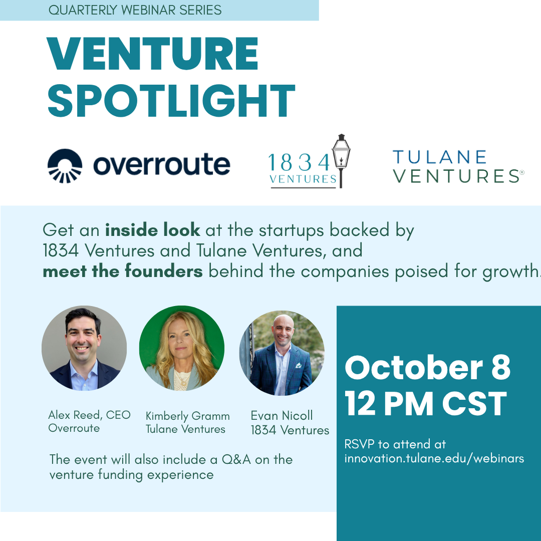 Graphic: Venture Spotlight webinar with Overroute, 1834, and Tulane Ventures. October 8.